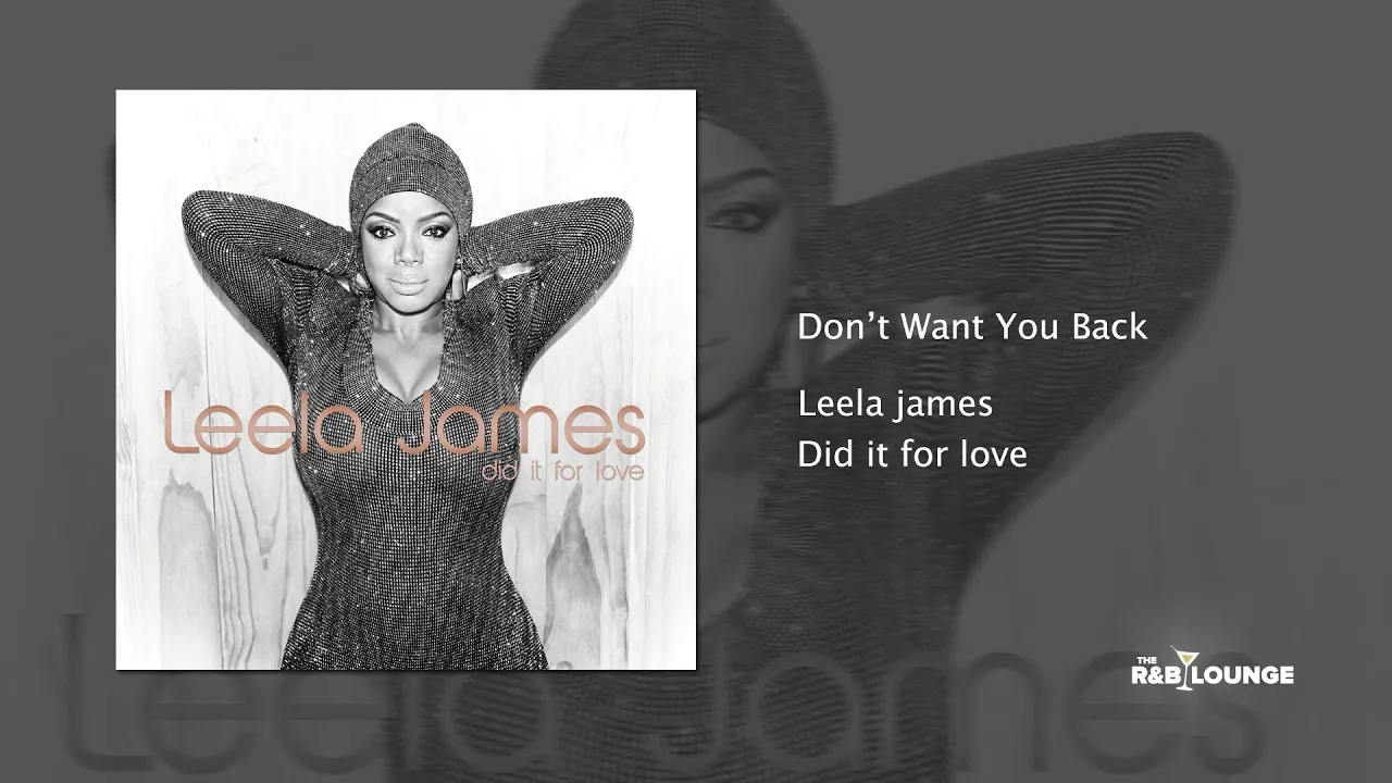 Leela James - Don't want you back