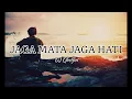 Download Lagu JAGA MATA JAGA HATI - DJ Qhelfin { Lirik } TERBARU VIRAL 2021