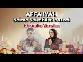 SALMA SALSABIL ft. BASBOI - AFFA IYAH  (KARAOKE VERSION)