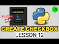 How To Create Checkbox - Python Customtkinter Lesson 12
