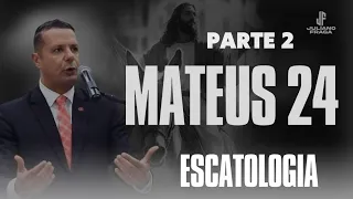 Pr Juliano Fraga (Mateus 24) Parte 2 - Tribulação