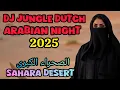 Download Lagu Sahara Desert | DJ Jungle Dutch X Arabian Night | #djviral #djtiktok #djbasshoreg #djremix #arabian