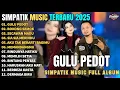 Lagu GULU PEDOT - BOKONG SEMOK - SECAWAN MADU - SIMPATIK MUSIC FULL ALBUM TERBARU 2025 | TRENDING