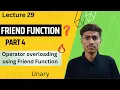 Part 4 Unary Operator Operator Overloading In C Using Friend Function Friend Function in C