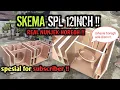 UKURAN SKEMA BOX SPL 12INCH HOREGH !!