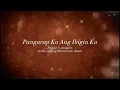 Pangarap Ko Ang Ibigin Ka - Regine Velasquez | Dan Bonozo Cover