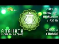 QUARTO CHAKRA | Attivazione, Equilibrio, Guarigione | Musica per Meditazione 432 Hz