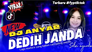 Download DJ TERBARU SELVI AYUNDA - ANYAR DEDIH JANDA | PALING MERDU ENAK (SANTOS AUDIO) viral tiktok MP3