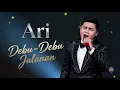Ari (Sampang) - Debu Debu Jalanan || Video Lirik (Kompetisi DA8 Top 17 Grup 3 Show)
