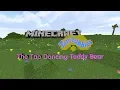 Lagu Minecraft Teletubbies Remake #5: The Tap Dancing Teddy Bear