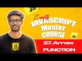 Arrow function in Javascript Javascript Master Course in