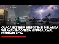 Lagu Cuaca Ekstrem Berpotensi Melanda Wilayah Indonesia Hingga Awal Februari 2026 | IDXC UPDATE