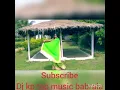Download Lagu Chaje+upar+boyo+re+bajro+hard+bass+dj+mix+haryanvi+song(dj+kp+remix)