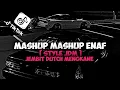 Download Lagu DJ MASHUP MASHUP ENAF [ style JDM ] JEMBIT DUTCH MENGKANE 💦😌 Rixx Brayy