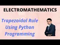 Trapezoidal Rule Using Python Programming