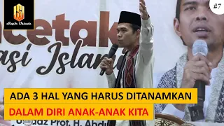 Download TANAMKAN KE DALAM DIRI ANAK-ANAK KITA: IMAN, ISLAM DAN IKHSAN | Ceramah Ustadz Abdul Somad MP3