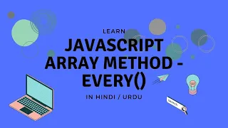 JavaScript Array - Every Method Tutorial in Hindi Urdu