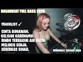 Download Lagu DJ BREAKBEAT TERBARU 2020 FULL BASS || CINTA GUNAWAN IWAN - GELISAH KARENAMU THOMAS ARYA