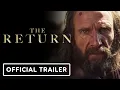 The Return - Trailer 2024 Ralph Fiennes Juliette Binoche
