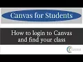 How to login to Canvas and find your class