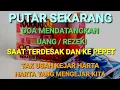 DOA MENDATANGKAN REZEKI SAAT TERDESAK DAN KEPEPET