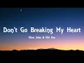 Elton John & Kiki Dee - Don't Go Breaking My Heart (Lyrics)
