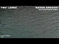 TWO LANES - Never Enough (Nils Hoffmann Remix)