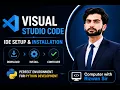 Visual Studio Code Setup for Python Installation Configuration Guide
