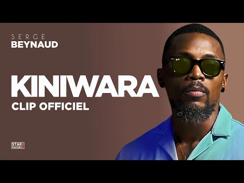 Download MP3 Serge Beynaud - Kiniwara - Clip officiel