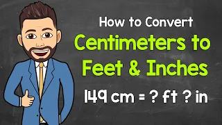 Converting Centimeters to Feet Inches Math with Mr J