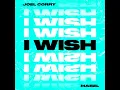 I Wish (feat. Mabel) - Joel Corry