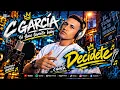 🎶Decidete 🎙️ C García tú flaco favorito baby 