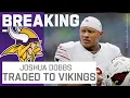 BREAKING NEWS Vikings Trading For Cardinals QB Joshua Dobbs