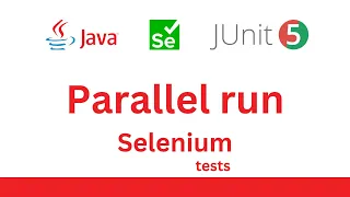 Parallel Test Execution using JUnit and Selenium Java automation