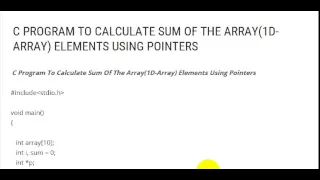 C PROGRAM TO CALCULATE SUM OF THE ARRAY1D ARRAY ELEMENTS USING POINTERS
