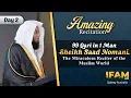 Amazing Quran Recitation by Sheikh Qari Saad Nomani | IFAM Convention 2023 | 99 Qaris in 1 Man