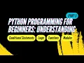 Python for Beginners Understanding Conditional Statements Loops Functions and Modules PART 1