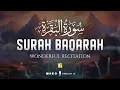 Download Lagu Surah Al Baqarah Full (سورة البقره) Amazing Quran Recitation | Zikrullah TV