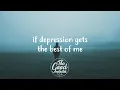 Zevia - If Depression Gets The Best Of Me (Lyrics / Lyric Video)