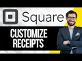 How to Customize Receipts on Square