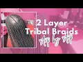 2 Layer Tribal Braids I Small Fulani Feed in Braids l PolishedbyTesia