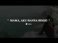 Download Lagu PUISI SEDIH - MAMA, AKU HANYA RINDU | MUSIKALISASI | BAPER