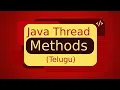 Java Thread Methods in Telugu Java Multithreading in Telugu Java in Telugu