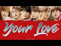 ASTRO (아스트로) – 'Your Love (사랑이)' Lyrics Color Coded HAN|ROM|ENG