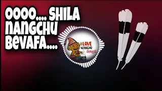 ooo shila nang chu bhevafa wanchosong