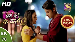 ek duje ke vaaste 2 ep 70 full episode 2nd september 2020