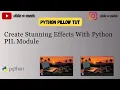 How to create and apply Filters in image using Python Pillow Module - Python Pillow filters