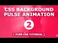 Pure Css3 Background Pulse Animation Effect - Create Background Pulse Effect With CSS3 Animation