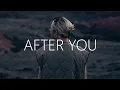 Gryffin \u0026 Jason Ross - After You (Lyrics) ft. Calle Lehmann