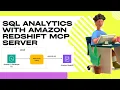 Text-to-SQL on Amazon Redshift with MCP Server A Step-by-Step Guide
